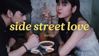 kanegi. - side street love (official lyric video)