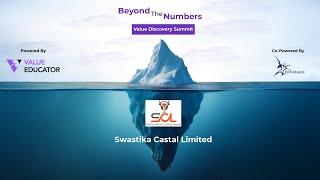 Swastika Castal Limited - Beyond the Numbers | Value Discover Summit 2025