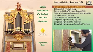 💿 Orgãos de Tubos da Paróquia de Rio Tinto, Gondomar - Tiago Ferreira, Orgão