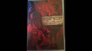 Sunday Valley   2007   Red Barn Radio DVD Audio   05   Sometimes Wine