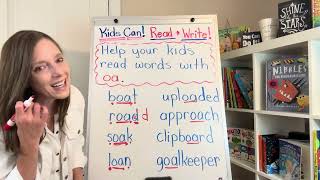 Help Your Kids Read Words with 2 Vowels — oa!