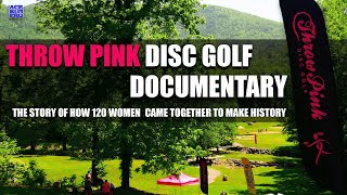 ARP | Throw Pink Disc Golf Documentary | Real Stories : Real Change : Real History | #throwpink