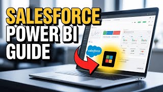 How to Connect Salesforce with Microsoft Power BI - Beginner Guide