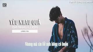 Yêu nhau quá đá nhau luôn