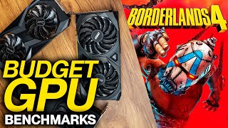 Borderlands 4 Benchmarks with Budget GPUs