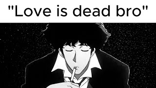 "Love is dead bro" | Biblical Motivation