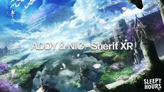 Sherif XR - ADDY & NIC