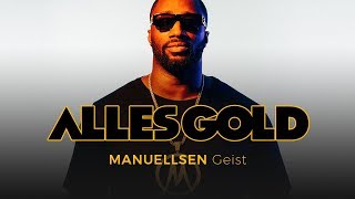 Manuellsen - Geist [Alles Gold Session]