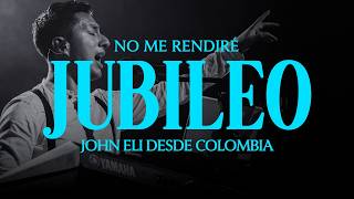 Jubileo 2025 John Eli desde Colombia ❤️ no me rendiré