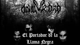 OSCURIDAD(col) - El Portador de la Llama Negra
