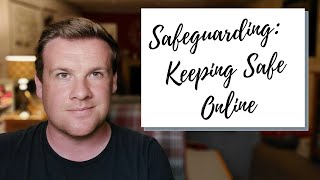 Safeguarding: Keeping Safe Online
