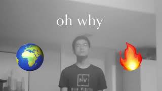 oh why. (lyric video)