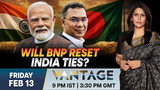 LIVE: From Exile to Power: Tarique Rahman Set to Be Bangladesh PM | Vantage with Palki Sharma
