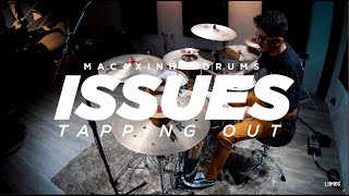 Issues | Tapping out | Macaxinha Drums ( Drum Cover )
