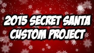 2015 Secret Santa Project Part 1