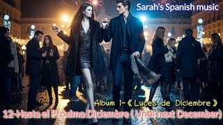 12 Hasta el Próximo Diciembre🎿|Cierre del año con gratitud 🙏🏻✨Álbum1Luces de Diciembre#musica #new