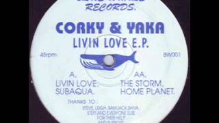 Corky & Yaka - Subaqua [Blue Whale Records]