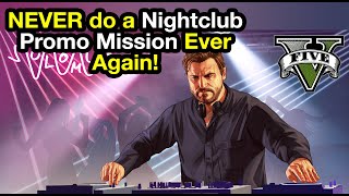 GTA V Online: NEVER do a nightclub Promo Mission ever again!