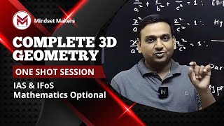 Complete 3 D Geometry:  ONE SHOT: UPSC Mathematics Optional  IAS/IFoS 2025 CSE ifos main 2026/27