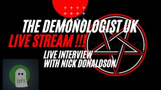 The Demonologist UK - Live Interview With Nick Donaldson (Derby Paranormal)
