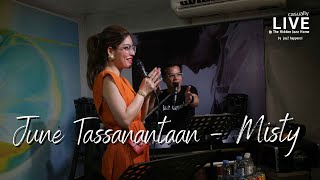 Misty | JUNE Tassanantaan LIVE! casually @ The Hidden JazZ Home 2022