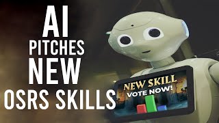 AI Decides Oldschool Runescape  NEW Skills