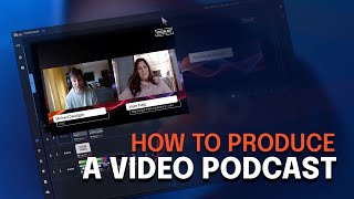 How to Produce a Video Podcast with LiveU Studio