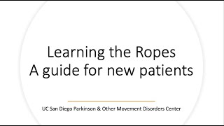 A Guide for New Patients at UCSD's Center for Parkinson's & Other Movement Disorders