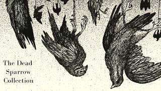 The Dead Sparrow Collection - Machines