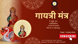 Gayatri Mantra(108 times chanting) |Sanjana Bhatt | Vee Ann | Geet Puneet | Raaga Recordss