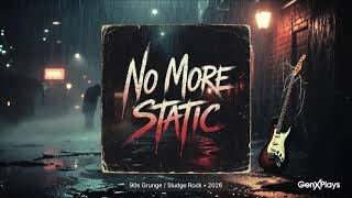 No More Static (Extended Cut) - 90s Grunge