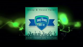 The Deep Friday [Deep & House Fever] vol.47