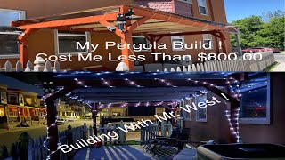 Building With Mr. West - Episode 1: My Pergola Build !