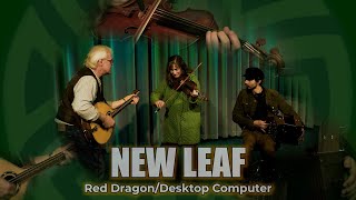E•Media Music Sessions: New Leaf - Red Dragon/Desktop Computer (reels)