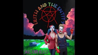 Lilith and the Entity- Hell Trailer (W/Visualizer)