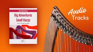 Big Adventures Small Harps, Introductory - Audio Tracks
