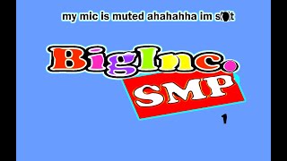 BigInc SMP Episode 1: Trying to get set up.