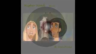 Higher Road Remix ft. Dom Primo (Promo)