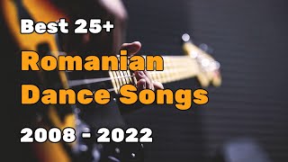 25+ Best Romanian Songs Dance Songs 2008 - 2022 - Best Of Romanian Music  #romanian #music