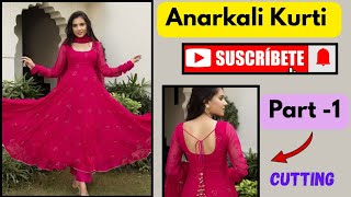 Anarkali long Kurti Cutting ll Part - 1 Deep Nack With Anarkali Kurti Cutting ll Full Tutorials 