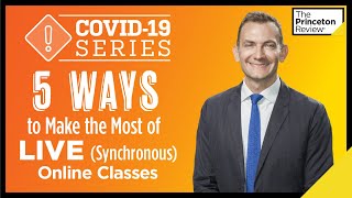 5 Ways to Make the Most of Live (Synchronous) Online Classes | COVID-19 Series
