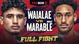 KJ Waialae vs Monray Marable | FULL FIGHT | ProBox TV