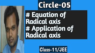 Equation of radical axis || Equation of common tangent and common chord of two circle || IITJEE