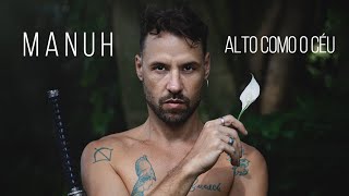 Manuh - Alto Como o Céu ( Audio Oficial )