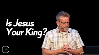 Is Jesus Your King? | Salty Church | 9.21.25