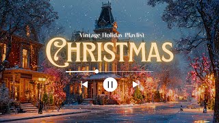 Oldies Christmas Favorites 🎄 1930s–50s Vintage Holiday Playlist with Warm Retro Ambience