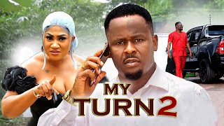 MY TURN 2 - ZUBBY MICHAEL MOVIES 2025 NIGERIAN MOVIES 2025 FULL MOVIES #zubbymichaelmovies