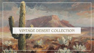 Vintage Desert Art | HD TV Frame Art Screensaver | Vintage Cactus Flower Inspired Art | 6 scenes