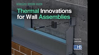 Thermal Innovations for Wall Assemblies [Webinar]