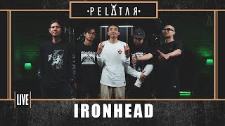 Ironhead // PELATAR LIVE